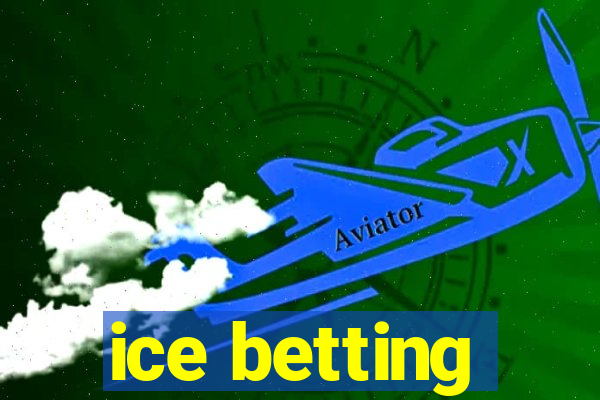 ice betting