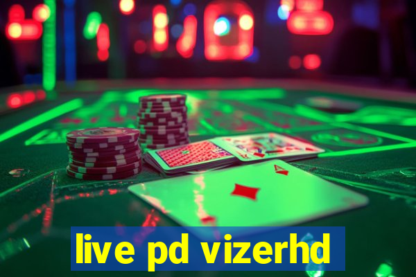 live pd vizerhd