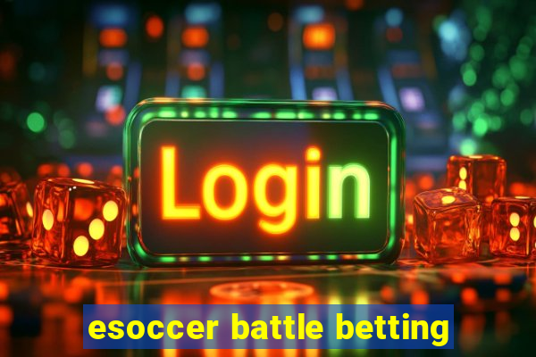 esoccer battle betting