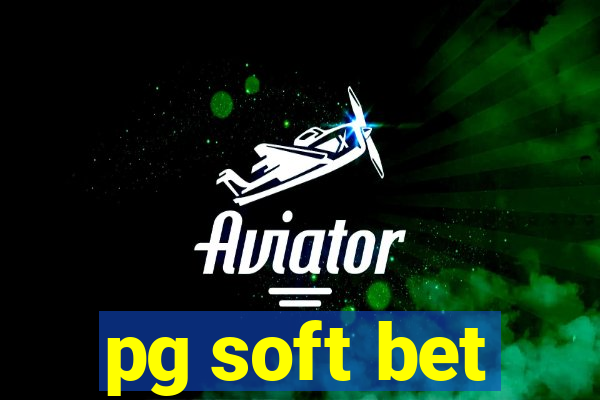 pg soft bet