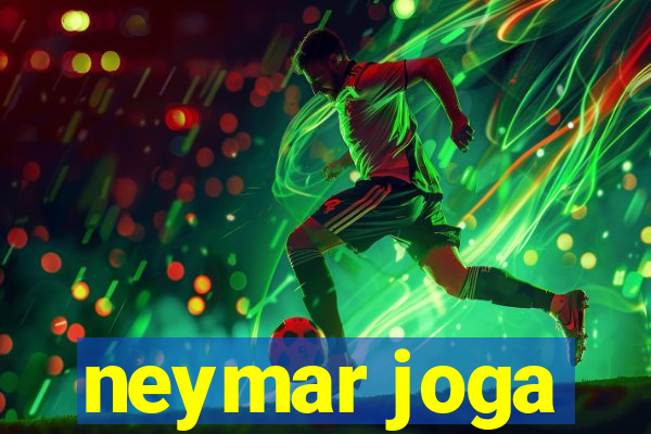 neymar joga