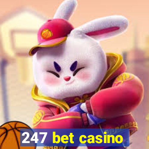 247 bet casino