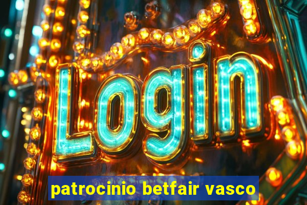 patrocinio betfair vasco