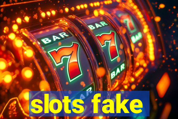 slots fake