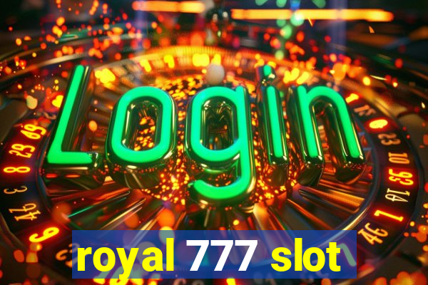 royal 777 slot