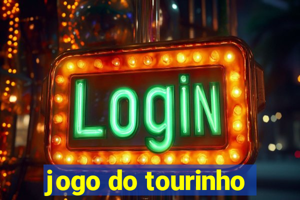 jogo do tourinho