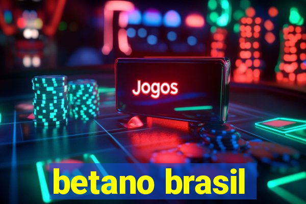 betano brasil