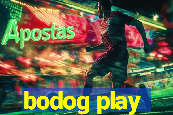 bodog play