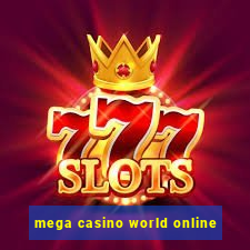 mega casino world online