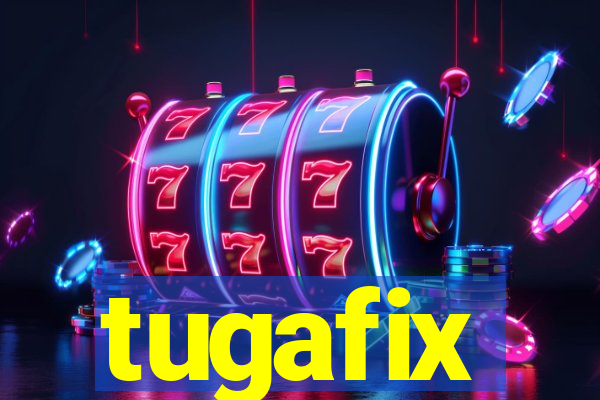 tugafix