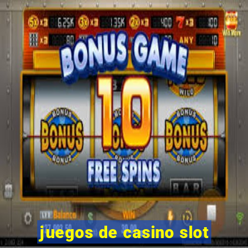 juegos de casino slot