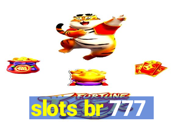 slots br 777