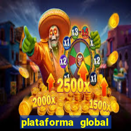 plataforma global bet é confiável