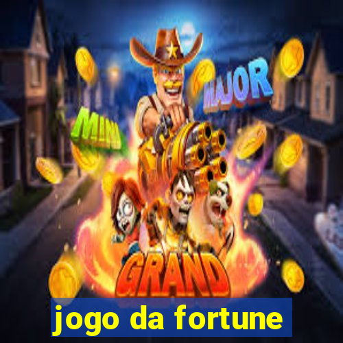 jogo da fortune