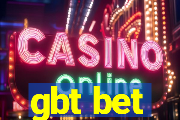 gbt bet