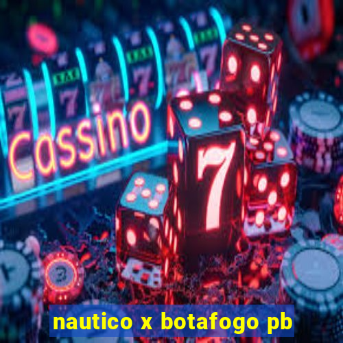 nautico x botafogo pb