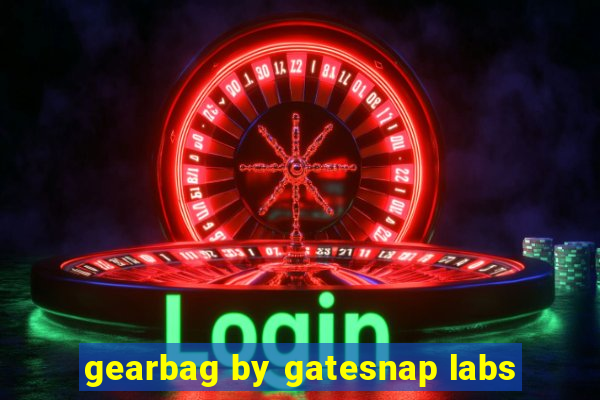 gearbag by gatesnap labs