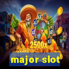 major slot