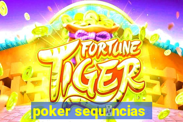 poker sequ锚ncias