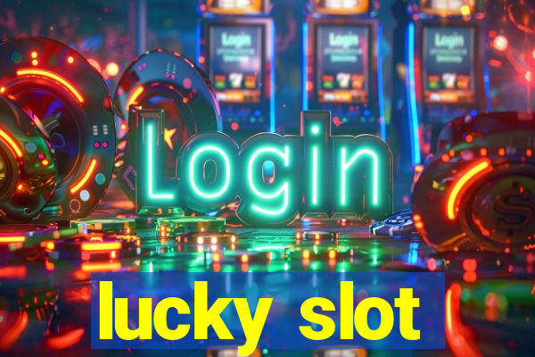 lucky slot