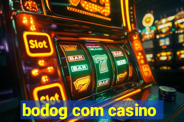 bodog com casino