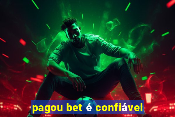 pagou bet é confiável