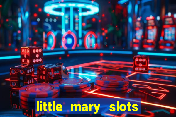 little mary slots casino bar