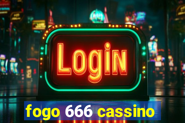 fogo 666 cassino