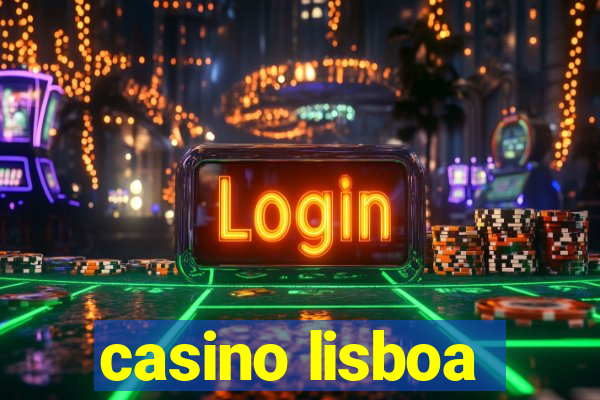 casino lisboa