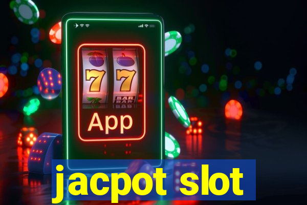 jacpot slot