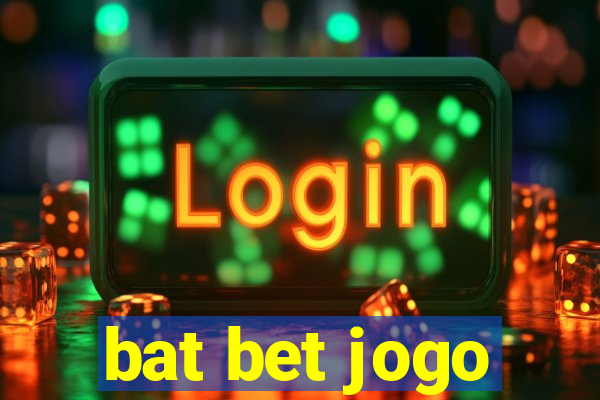 bat bet jogo