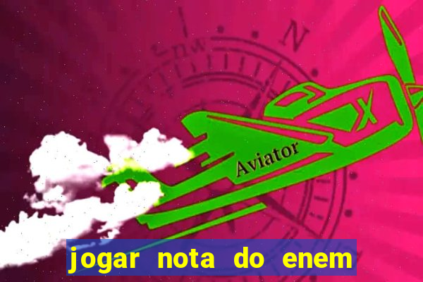 jogar nota do enem no prouni