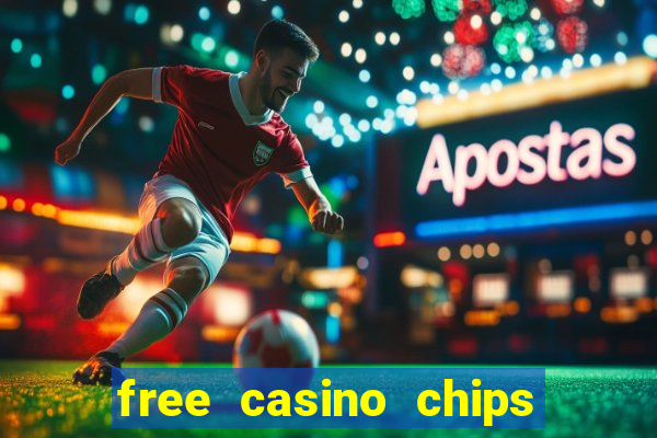 free casino chips no deposit