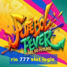 rio 777 slot login