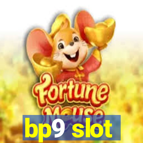 bp9 slot