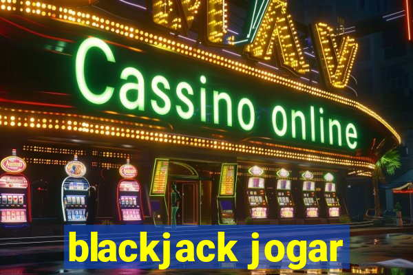 blackjack jogar