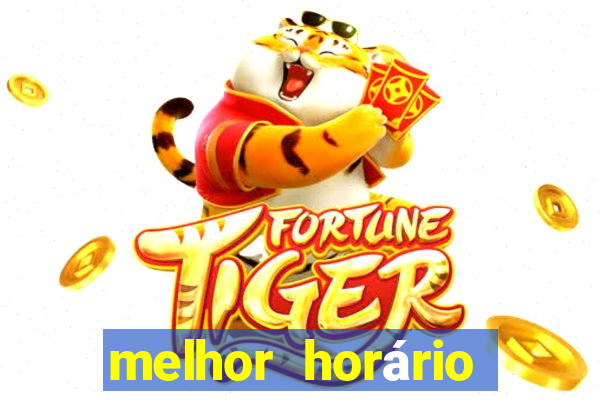 melhor horário para jogar fortune dragon madrugada