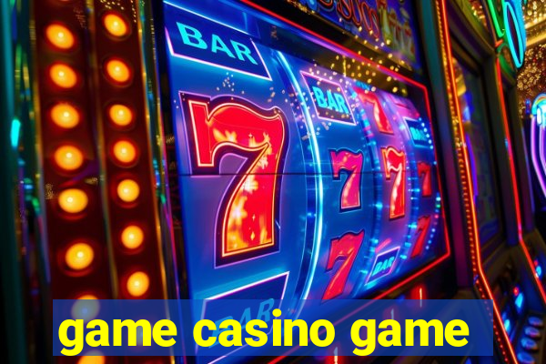 game casino game