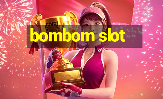 bombom slot