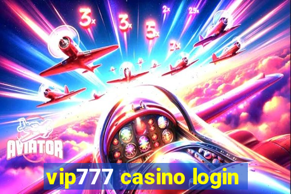 vip777 casino login