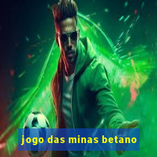 jogo das minas betano