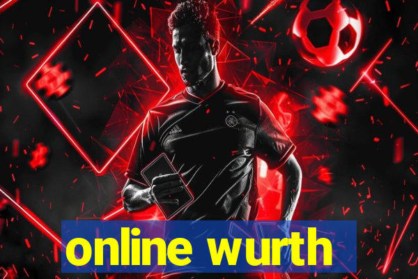 online wurth