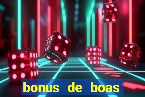 bonus de boas vindas casino