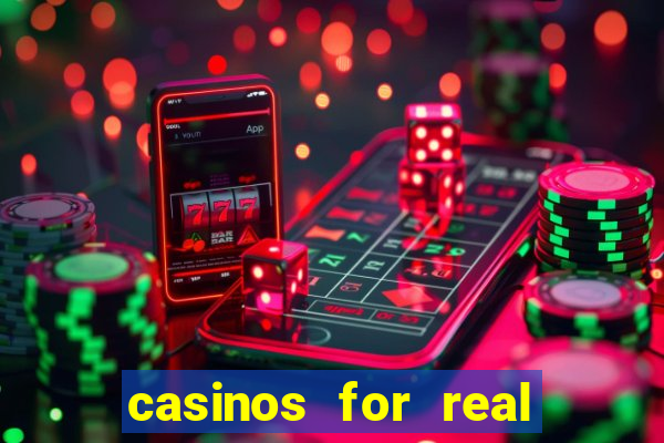 casinos for real money online