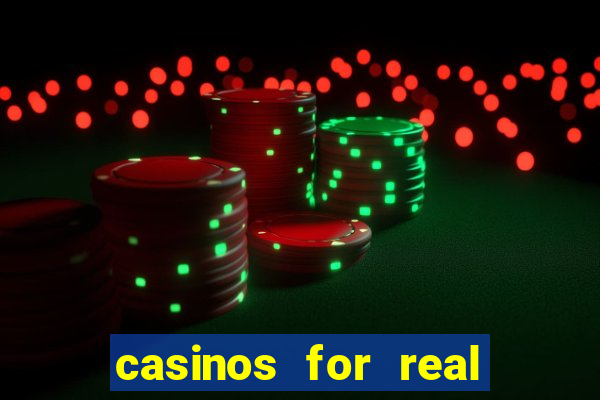 casinos for real money online