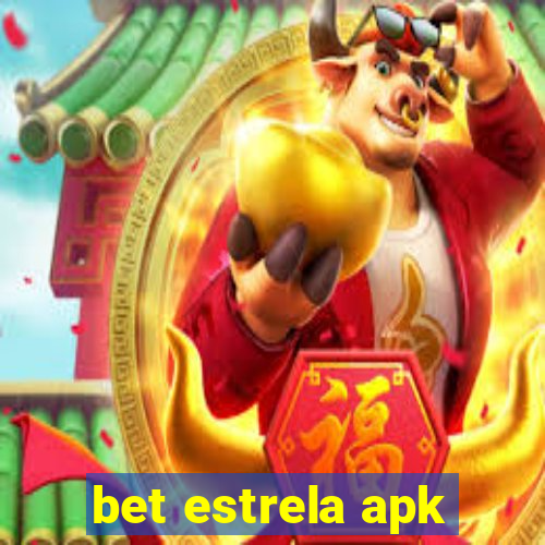 bet estrela apk