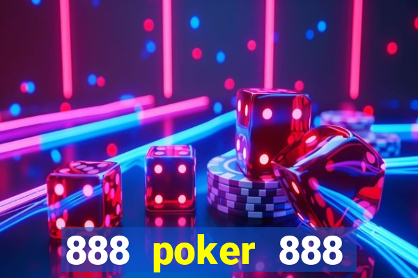 888 poker 888 poker 888 poker