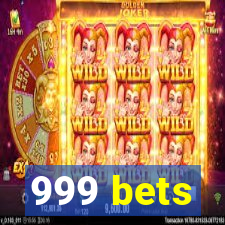 999 bets