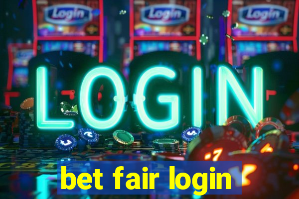 bet fair login