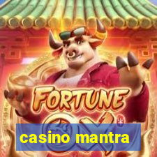 casino mantra